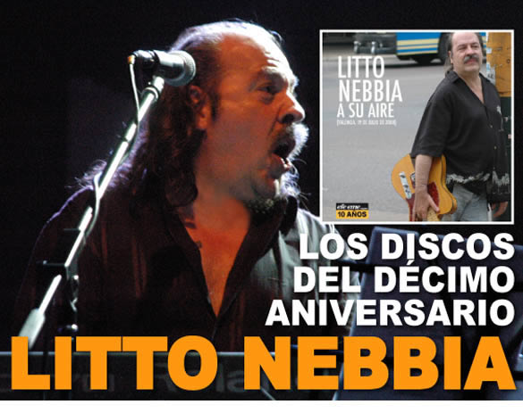 LOS DISCOS DEL DÉCIMO ANIVERSARIO: Litto Nebbia, el nombre del padre